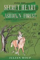   Into the Secret Heart of Ashdown Forest: A Horseman's Country Diary