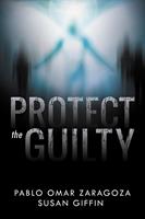   Protect The Guilty