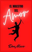   El Maestro del Amor
