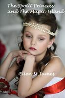 The Spoilt Princess and the Magic Island