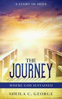The Journey, Where God Sustained