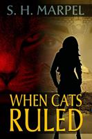   When Cats Ruled