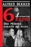   6 ungewöhnliche Krimis: Der Mörder schließt die Augen