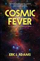   Cosmic Fever