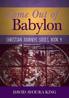   Come Out of Babylon