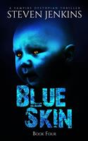   Blue Skin: Book Four