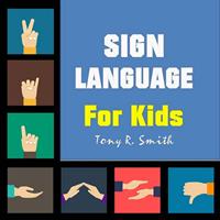   Sign Language for Kids