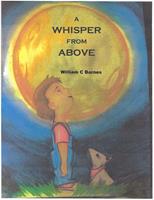   A Whisper From Above