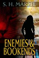   Enemies & Bookends