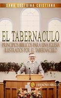   Principios B&iacute;blicos para una Iglesia: Ilustrados por El Tabern&aacute;culo