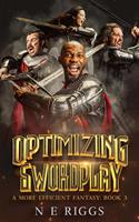   Optimizing Swordplay