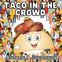   Taco In The Crowd