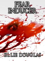   Fear Inducer