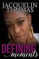   Defining Moments