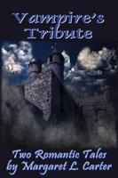 Vampire's Tribute: Two Romantic Tales