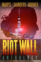  Riot Wall Anthology