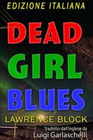  Dead Girl Blues — Edizione Italiana
