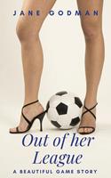   Out of her League