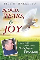   Blood, Tears, & Joy