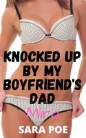 Knocked Up By My Boyfriend's Dad - Mira