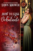   How to Kiss a Debutante: Miracle Express