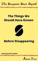 The Things We Should Have Known Before Disappearing