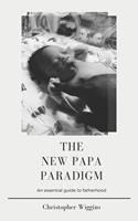   The New Papa Paradigm