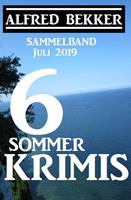  Sammelband 6 Sommer-Krimis &ndash; Juli 2019