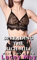   Spreading The Rich MILF