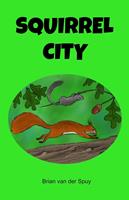   Squirrel City