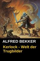 Kerlock - Welt der Trugbilder