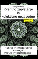 Kvantno zapletanje in kolektivno nezavedno. Fizika in metafizika vesolja. Nove interpretacije