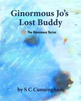   Ginormous Jo's Lost Buddy
