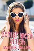   Senior Week Crush