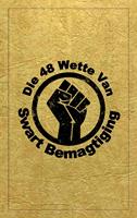   Die 48 Wette Van Swart Bemagtiging