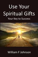   Use Your Spiritual Gifts