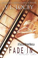   Fade In - A Tales of Bryant Novella #1