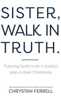   Sister Walk In Truth