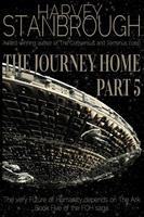   The Journey Home: Part 5