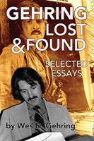   Gehring Lost & Found: Selected Essays