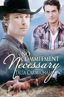   No Commitment Necessary
