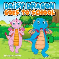   Daisy Dragon Goes To School