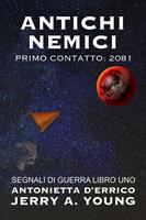   Antichi Nemici Primo Contatto: 2081
