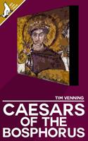  Caesars of the Bosphorus