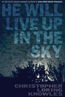   He Will Live Up in the Sky