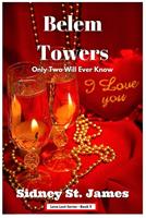   Belem Towers - Only Two Will Ever Know