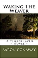   Waking The Weaver