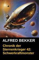   Chronik der Sternenkrieger 42: Schwerkraftmonster
