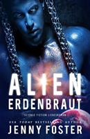 Alien – Erdenbraut: Science Fiction Liebesroman