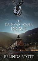   The Kainnan Wager: Brave